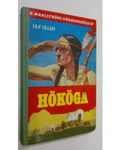 Kirjailijan Ulf Uller käytetty kirja Hököga
