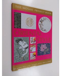 Kirjailijan Donna Reeves käytetty kirja The mosaic project book : Oriental style
