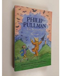 Kirjailijan Philip Pullman käytetty kirja The Scarecrow and His Servant