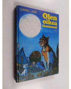 Kirjailijan Gunnel Linde käytetty kirja Olen oikea ihmissusi