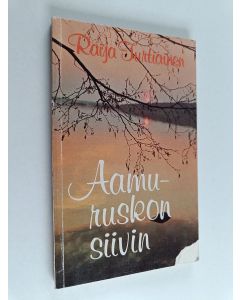 Kirjailijan Raija Turtiainen käytetty kirja Aamuruskon siivin