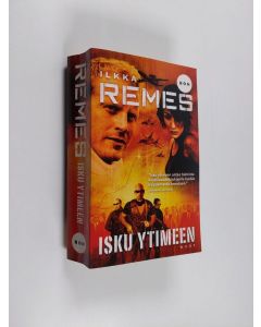 Kirjailijan Ilkka Remes käytetty kirja Isku ytimeen