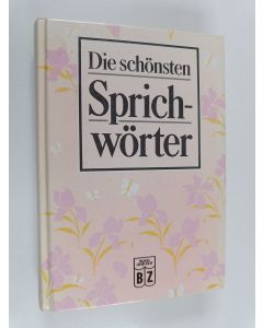 Kirjailijan Elisabeth Meyer käytetty kirja Die schönsten Sprichwörter