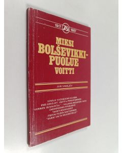 Kirjailijan Juri Vasiljev käytetty kirja Miksi bolševikkipuolue voitti