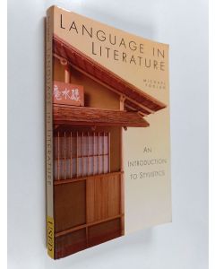 Kirjailijan Michael Toolan käytetty kirja Language in literature : an introduction to stylistics