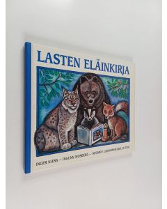 Kirjailijan Inger Næss käytetty kirja Lasten eläinkirja