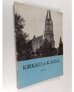 Tekijän Martti Simojoki  & Reino Niininen  käytetty kirja Kirkko ja kansa 1954 : Mikkelin hiippakunnan vuosikirja