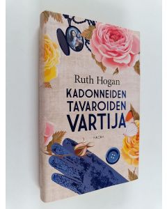 Kirjailijan Ruth Hogan käytetty kirja Kadonneiden tavaroiden vartija