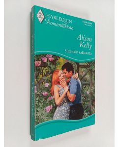 Kirjailijan Alison Kelly käytetty kirja Sittenkin rakkautta