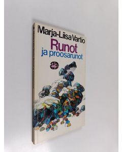 Kirjailijan Marja-Liisa Vartio käytetty kirja Runot ja proosarunot