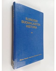 Kirjailijan Esa Arra käytetty kirja Illinoisin suomalaiset