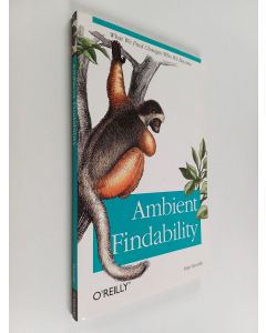 Kirjailijan Peter Morville käytetty kirja Ambient findability