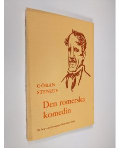 Kirjailijan Göran Stenius käytetty kirja Den romerska komedin : En bok om Giuseppe Gioachino Belli och hans verk