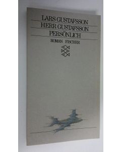 Kirjailijan Lars Gustafsson käytetty kirja Herr Gustafsson persönlich (ERINOMAINEN)