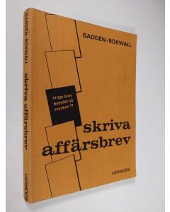Kirjailijan Gunnar Gaddén käytetty kirja Skriva affärsbrev