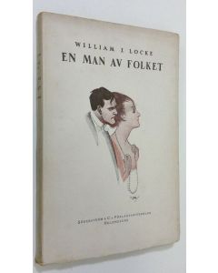 Kirjailijan William J. Locke käytetty kirja En man av folket