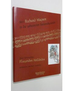 Kirjailijan Kurt Grobecker käytetty kirja Der Fliegende Holländer : Kurt Schmischkes gezeichnete parodien (ERINOMAINEN)