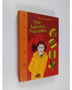 Kirjailijan Tuula Kallioniemi käytetty kirja Pää kylmänä, Papriikka