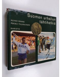 Kirjailijan Pekka Tiilikainen & Reino Rinne käytetty kirja Suomen urheilun tähtihetkiä