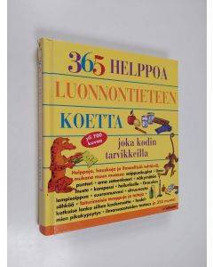 Kirjailijan E. Richard Churchill käytetty kirja 365 helppoa luonnontieteen koetta