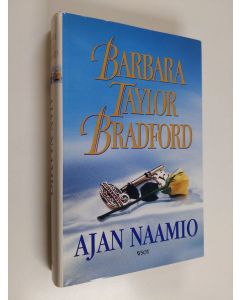 Kirjailijan Barbara Taylor Bradford käytetty kirja Ajan naamio