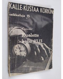 Kirjailijan Outsider käytetty teos Kuolette kello 23.13