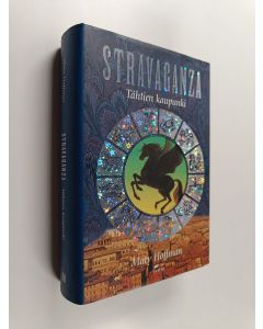 Kirjailijan Mary Hoffman käytetty kirja Stravaganza Tähtien kaupunki