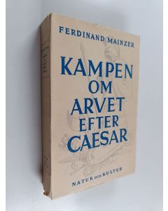 Kirjailijan Ferdinand Mainzer käytetty kirja Kampen och arvet efter Caesar