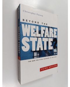 Kirjailijan Christopher Pierson käytetty kirja Beyond the welfare state? : the new political economy of welfare