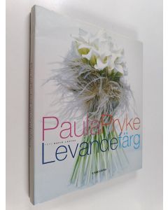 Kirjailijan Paula Pryke käytetty kirja Levande färg