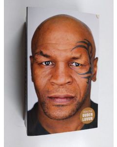 Kirjailijan Mike Tyson & Larry Sloman käytetty kirja Mike Tyson : tyly totuus