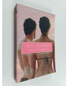 Kirjailijan Hailey Abbott käytetty kirja Next Summer
