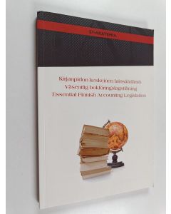 käytetty kirja Kirjanpidon keskeinen lainsäädäntö = Väsentlig bokföringslagstiftning = Essential Finnish accounting legislation