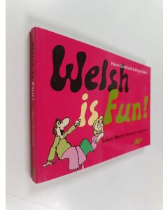 Kirjailijan Heini Gruffudd & Elwyn Ioan käytetty kirja Welsh is fun! - A new course in spoken Welsh for the beginner