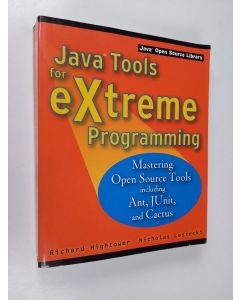 Kirjailijan Richard Hightower käytetty kirja Java tools for extreme programming : mastering open source tools including Ant, JUnit, and Cactus
