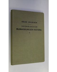 Kirjailijan Väinö Salminen käytetty kirja Suomalaisten muinaisrunojen historia 1