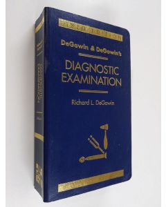 Kirjailijan Richard L. DeGowin käytetty kirja DeGowin & DeGowin's Diagnostic Examination