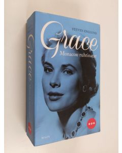 Kirjailijan Steven Englund käytetty kirja Grace of Monaco : Grace Monacon ruhtinatar