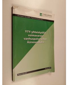 käytetty kirja YTY-yhteistyöllä voimavaroja vanhuspalveluihin Ääneseudulla