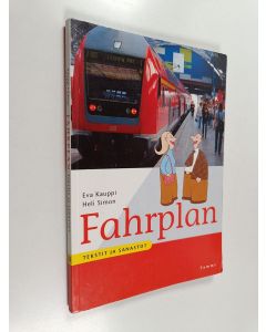 Kirjailijan Eva Kauppi & Heli Simon käytetty kirja Fahrplan : Tekstit ja sanastot