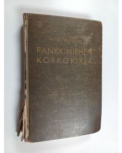 Kirjailijan Toivo Aro käytetty kirja Pankkimiehen korkokirja