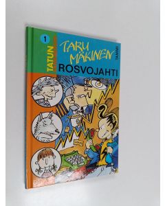 Kirjailijan Taru Mäkinen käytetty kirja Rosvojahti