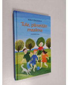 Kirjailijan Niilo Rauhala käytetty kirja Tule, piirretään maailma : lastenrunoja