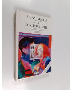 Kirjailijan Brian Moore käytetty kirja The doctor's wife