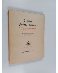 käytetty kirja Quatre poètes russes : V. Maïakovsky, B. Pasternak, A. Blok, S. Essénine