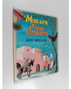 Kirjailijan Leo Meller käytetty kirja Minä olen Pikkuvarpunen