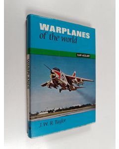 Kirjailijan John W. R. Taylor käytetty kirja Warplanes of the world