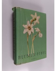 Kirjailijan Elsa M. Felsko käytetty kirja Blumen-Fibel