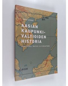 Kirjailijan Seppo Sivonen käytetty kirja Aasian kaupunkivaltioiden historia : Hongkong, Macao ja Singapore