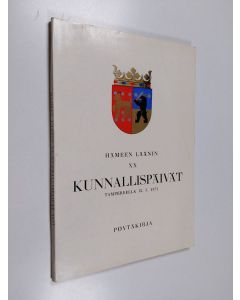 käytetty kirja Hämeen läänin 20. kunnallispäivät Tampereella Sampolan juhlasalissa toukokuun 12 päivänä 1971 : Pöytäkirja, esitelmät ja alustukset